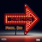 The Kush God (@_bubbleeye) F/ $ir – “Direction”