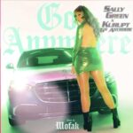 Go Anywhere – Sally Green ft. Kurupt (Prod. by Mofak) (@getthisfunk @official_kurupt)