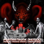 POPTHATRUNK (Remix) – 1NOnly, Freddie Dredd & Rayne Storm (@1nonly @freddiedredd @raynestormmusic)