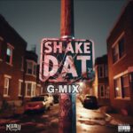 The Kush God (@_bubbleeye) – “Shake Dat” G-Mix