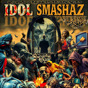 Nec Nymbl x RAjaw – Idol Smashaz ft. Broken Sword 