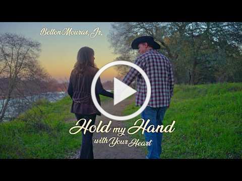 Belton Mouras Jr. – “Hold My Hand With Your Heart”