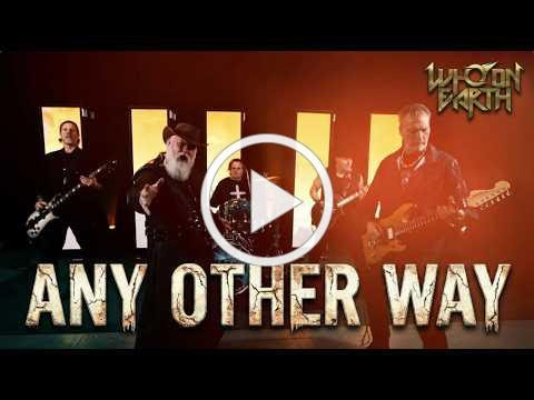 Who On Earth – “Any Other Way”