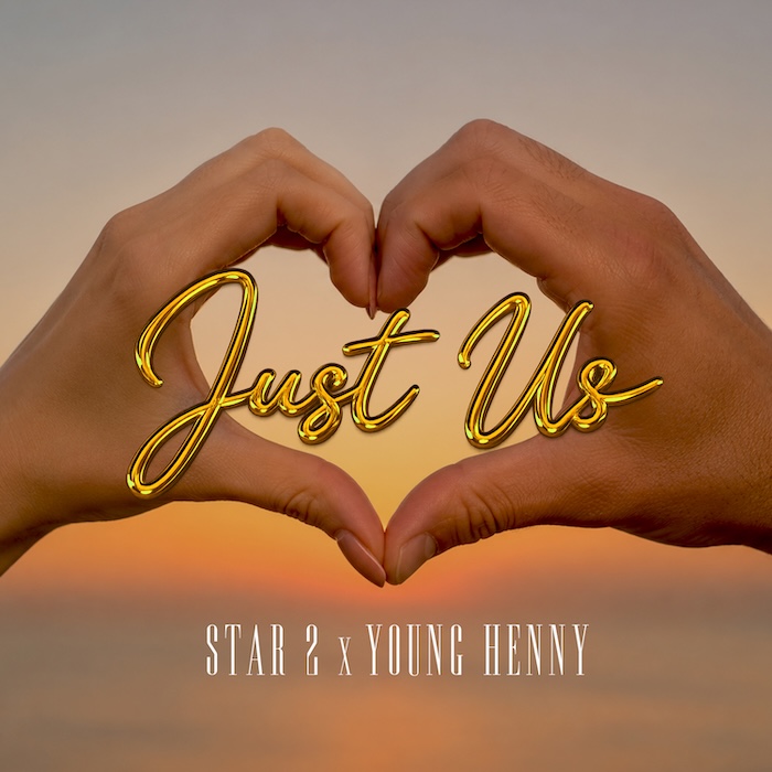 Star2 (@Star2Official) & Young Henny – “Just Us” (Video)