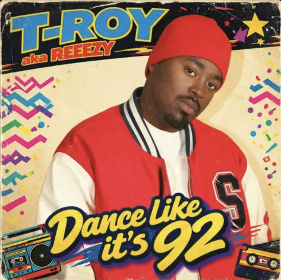 T-Roy aka Reezy – Dance Like It’s 92 (@theofficialtroydpe)