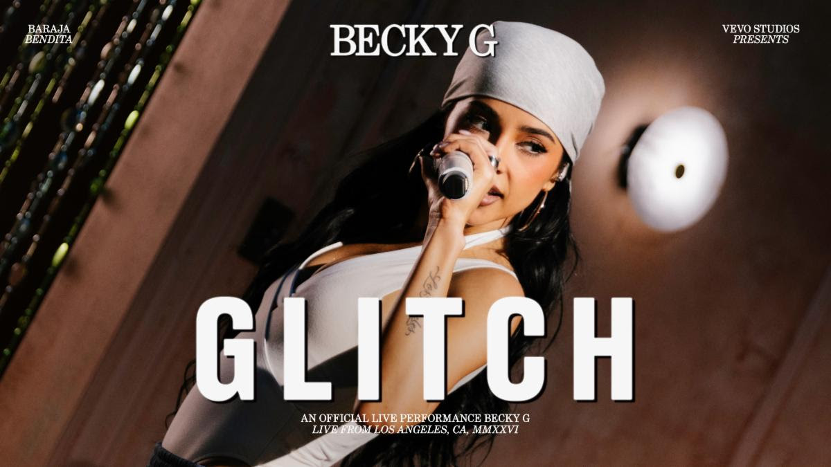 Becky G (@iambeckyg) – “Glitch” | @Vevo Live Performance